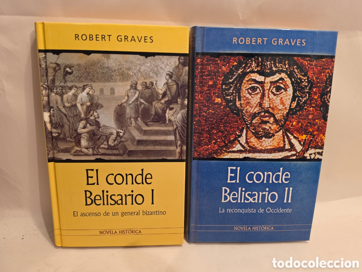 Libros de segunda mano: EL CONDE BELISARIO I, II. EL ASCENSO DE UN GENERAL BIZANTINO. LA RECONQUISTA DE OCCIDENTE. ROBERT GR
