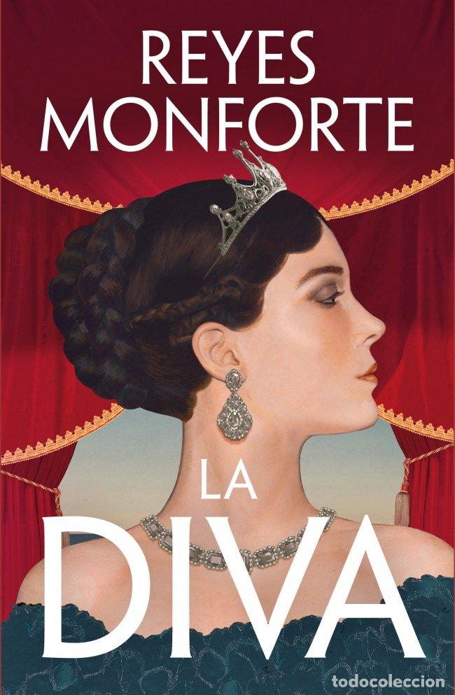 Libros de segunda mano: La Diva: La Apasionante Novela Sobre la Cantante M&aacute;s Famosa de la Historia - Reyes Monforte - Plaza