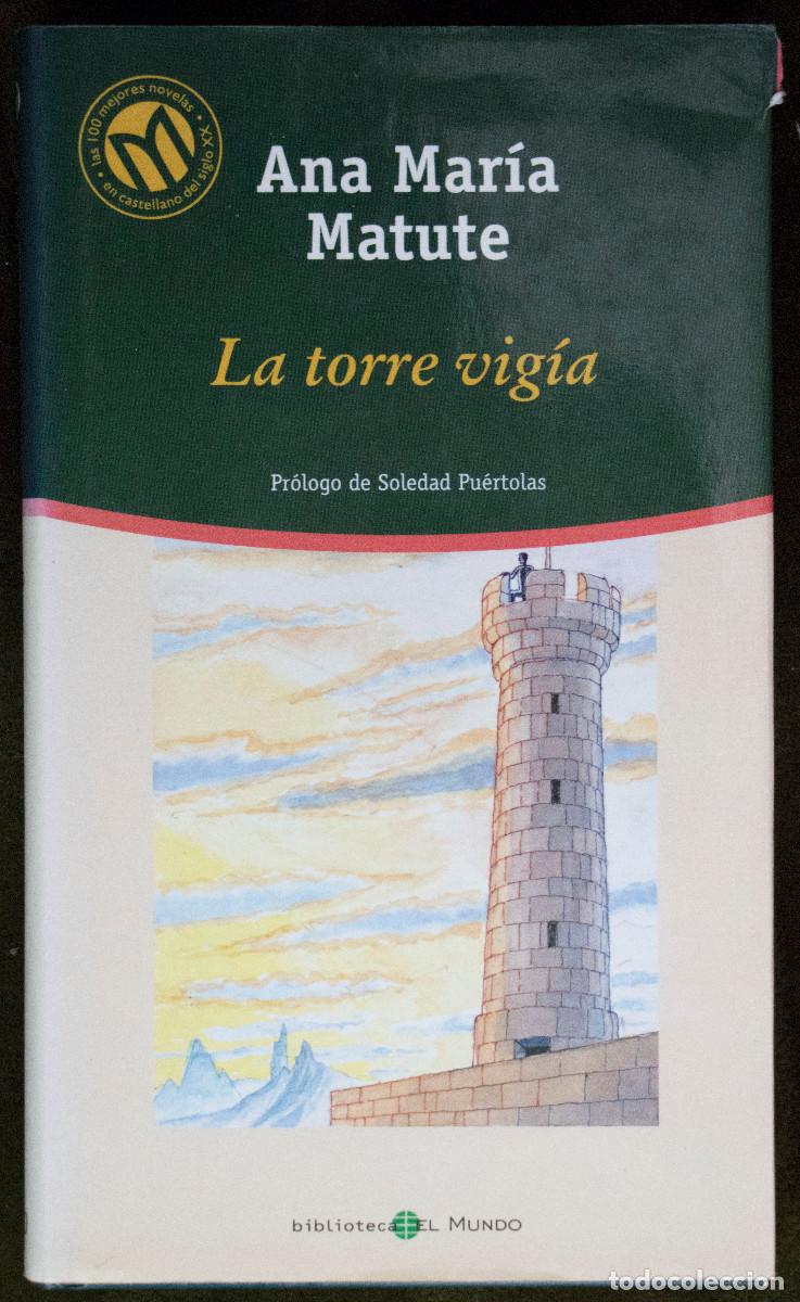Libros de segunda mano: LA TORRE VIGÍA, de Ana María Matute.