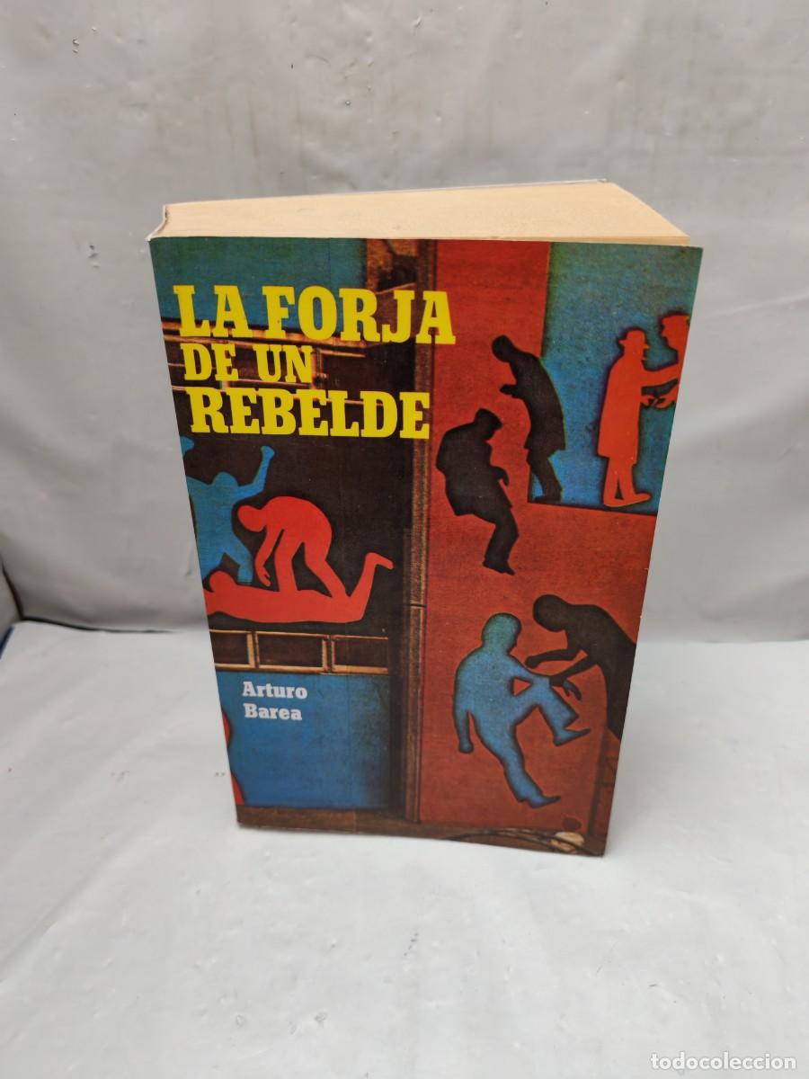 Libros de segunda mano: La forja de un rebelde: La Forja, La Ruta, La Llama (Primera edici&oacute;n en Montjuich, M&eacute;xico 1959)