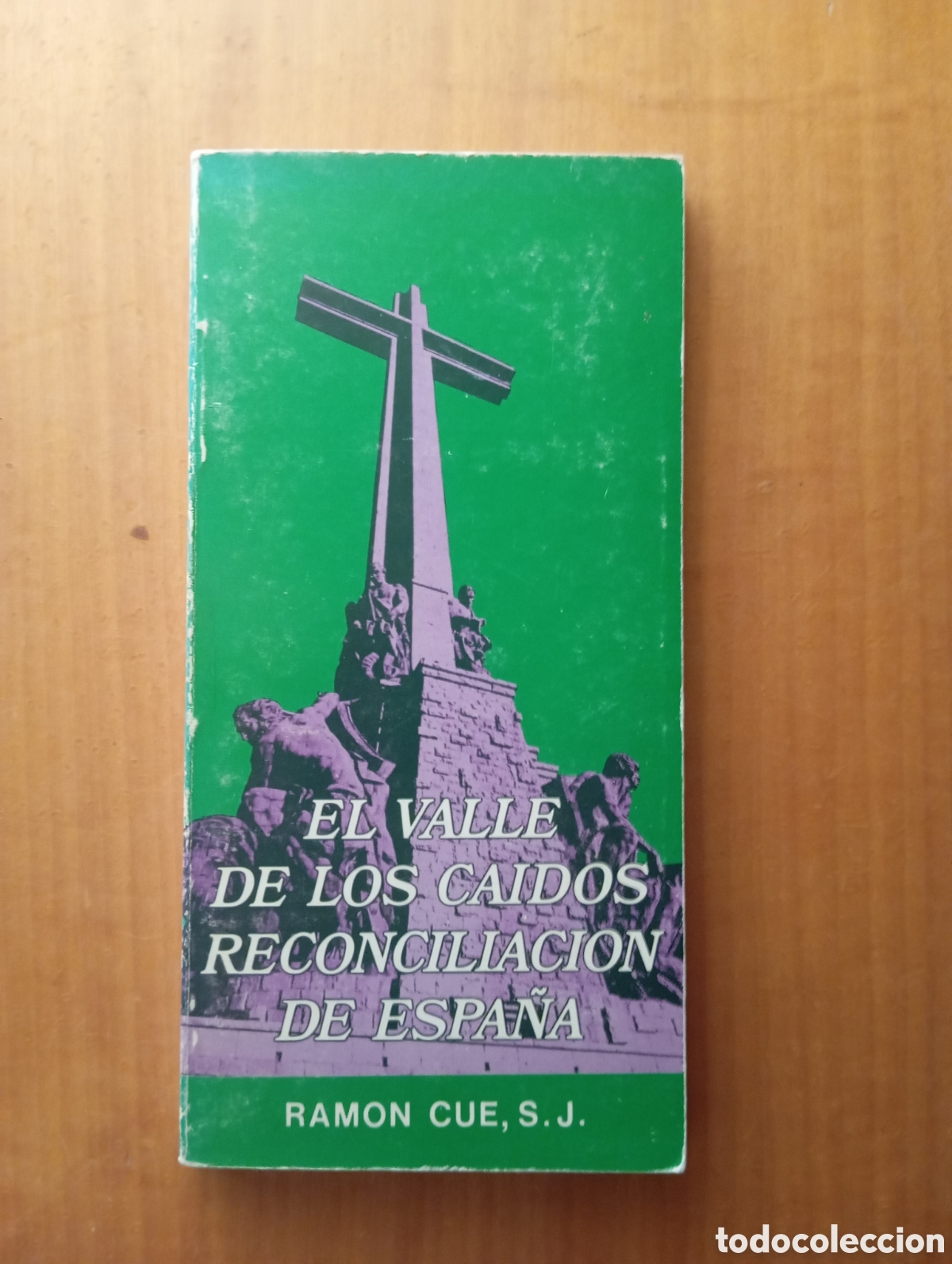 Libros de segunda mano: El Valle de los ca&iacute;dos reconciliaci&oacute;n de Espa&ntilde;a