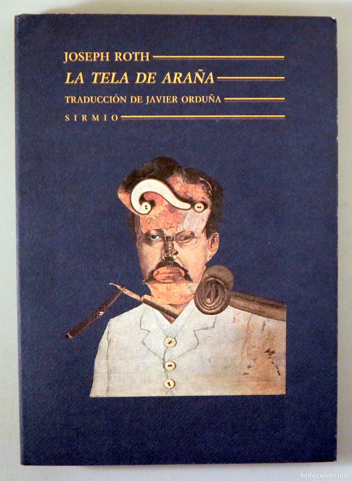Libros de segunda mano: ROTH, Joseph - LA TELA DE ARA&Ntilde;A - Barcelona 1991 - 1&ordf; edici&oacute;n en la editorial