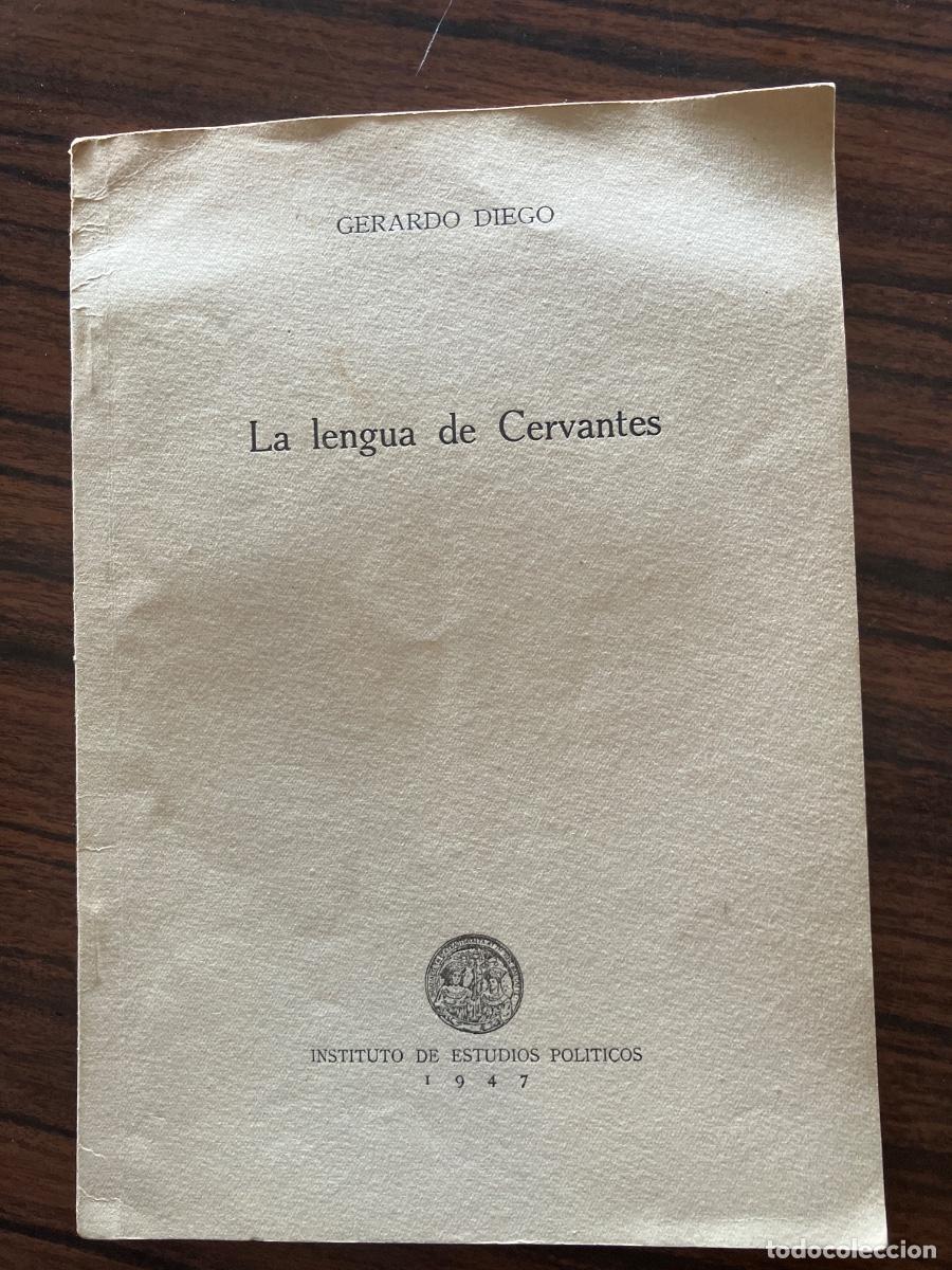 Libros de segunda mano: DIEGO, Gerardo: - La lengua de Cervantes, Dedicatoria del autor 1947