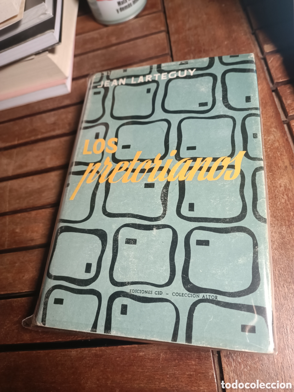 Libros de segunda mano: LOS PRETORIANOS JEAN LARTEGUY EDICIONES CID 1962 tapa dura