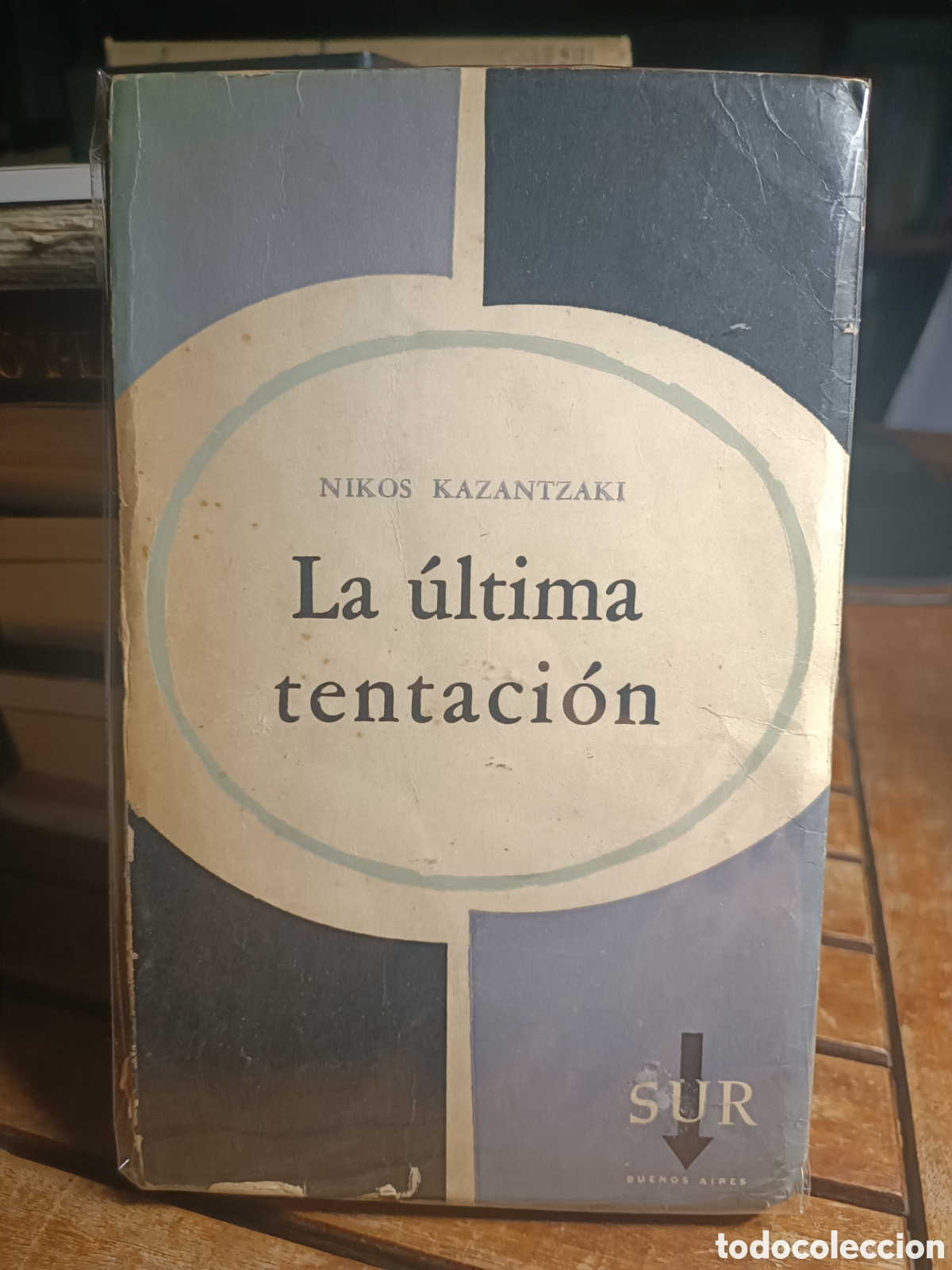 Libros de segunda mano: La &uacute;ltima tentaci&oacute;n - Nikos Kazantzaki - Editorial Sur (1960) Buenos Aires Argentina primera edici&oacute;n
