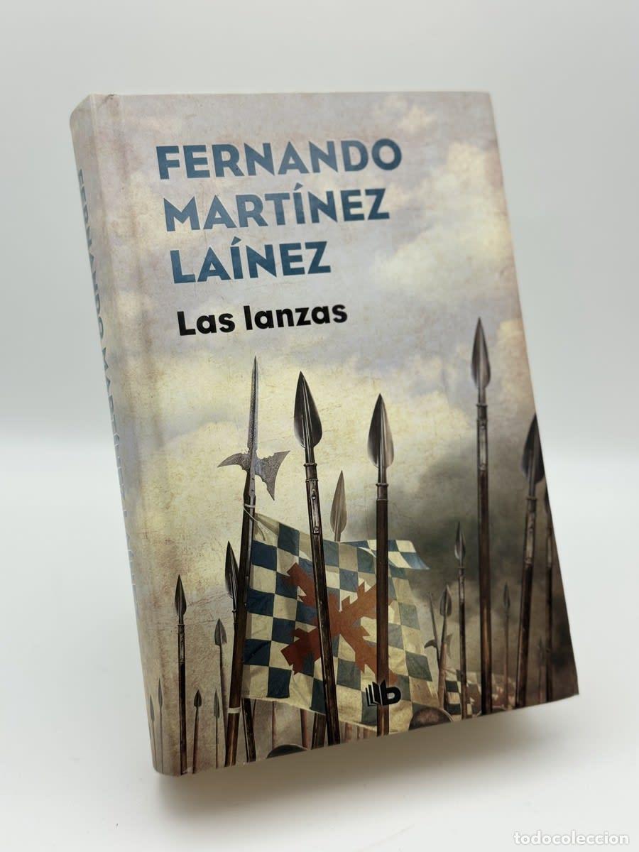 Second hand books: Las lanzas - Fernando Mart&iacute;nez La&iacute;nez