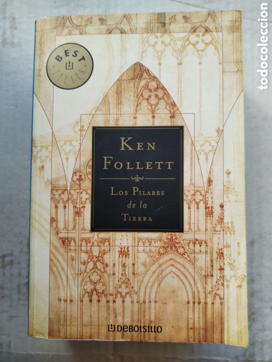 Libros de segunda mano: LOS PILARES DE LA TIERRA/KEN FOLLETT