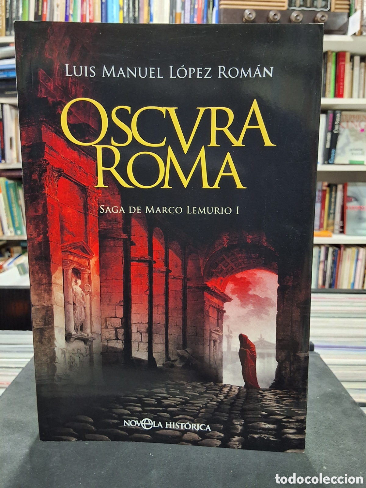 Libros de segunda mano: OSCURA ROMA - SAGA DE MARCO LEMURIO 1 - LOPEZ ROMAN - ENV&Iacute;O DESDE 1,50 &euro;
