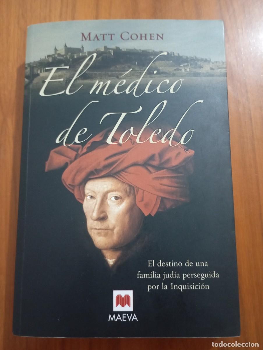 Libros de segunda mano: EL M&Eacute;DICO DE TOLEDO - MATT COHEN