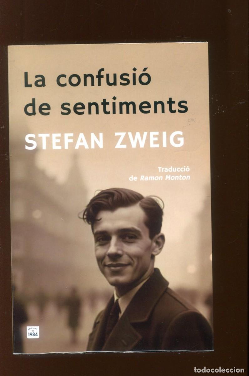 Libros de segunda mano: Stefan Zweig. La confusi&oacute; de sentiments. Ed. de 1984. 2025. llibre nou