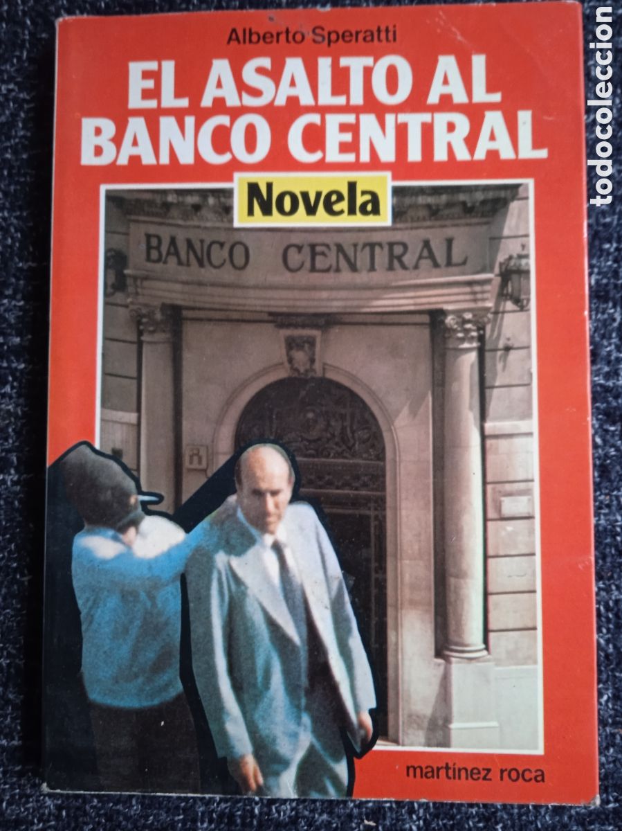 Libros de segunda mano: El asalto al Banco Central / Alberto Speratti