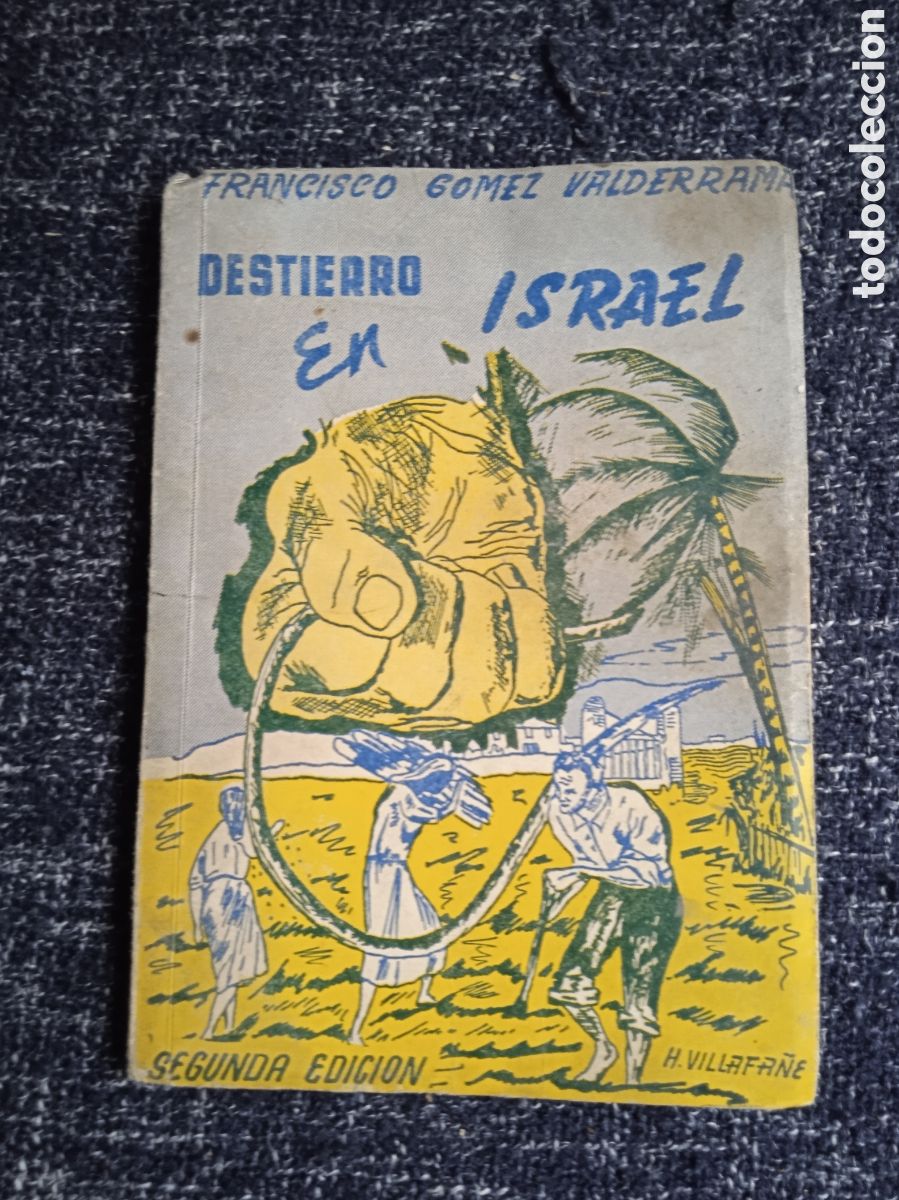Libros de segunda mano: Destierro en Israel. / Francisco G&oacute;mez Valderrama.