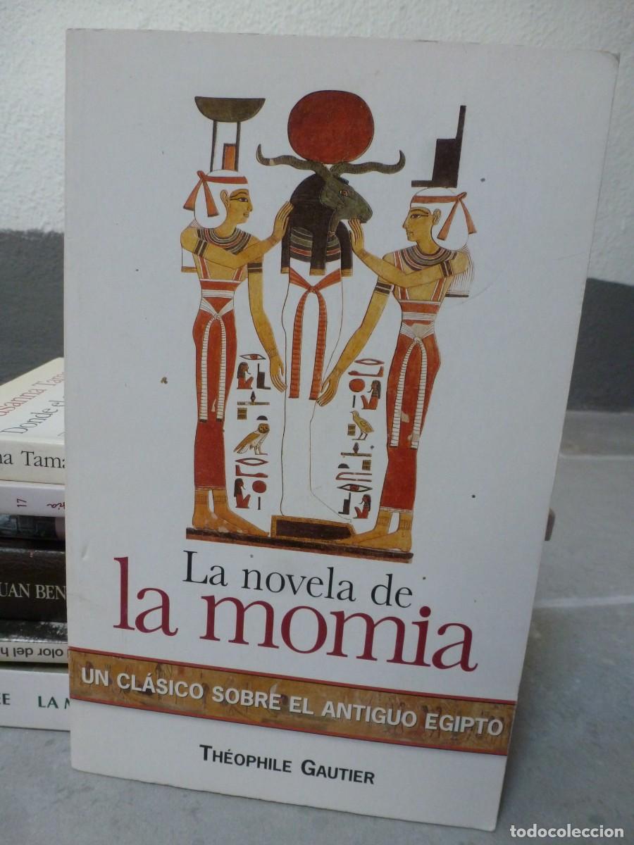 Libros de segunda mano: LA NOVELA DE LA MOMIA. TH&Eacute;OPHILE GAUTIER