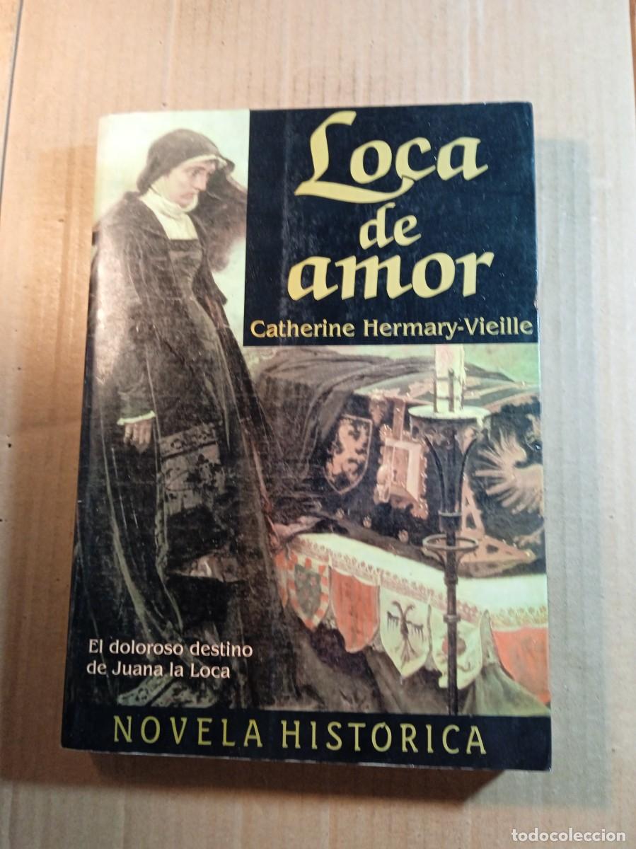 Livros em segunda m&atilde;o: LOCA DE AMOR DE CATHERINE HERMANY - VIELLE