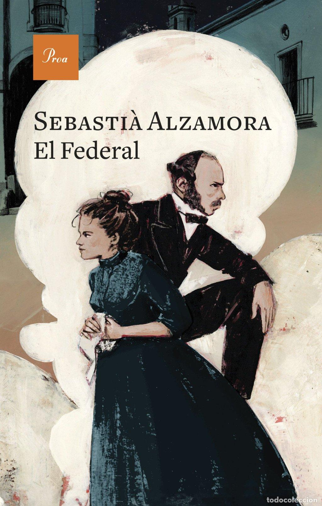 Libros de segunda mano: El Federal - Alzamora, Sebasti&agrave; - Proa - A Tot Vent, N&ordm; 802
