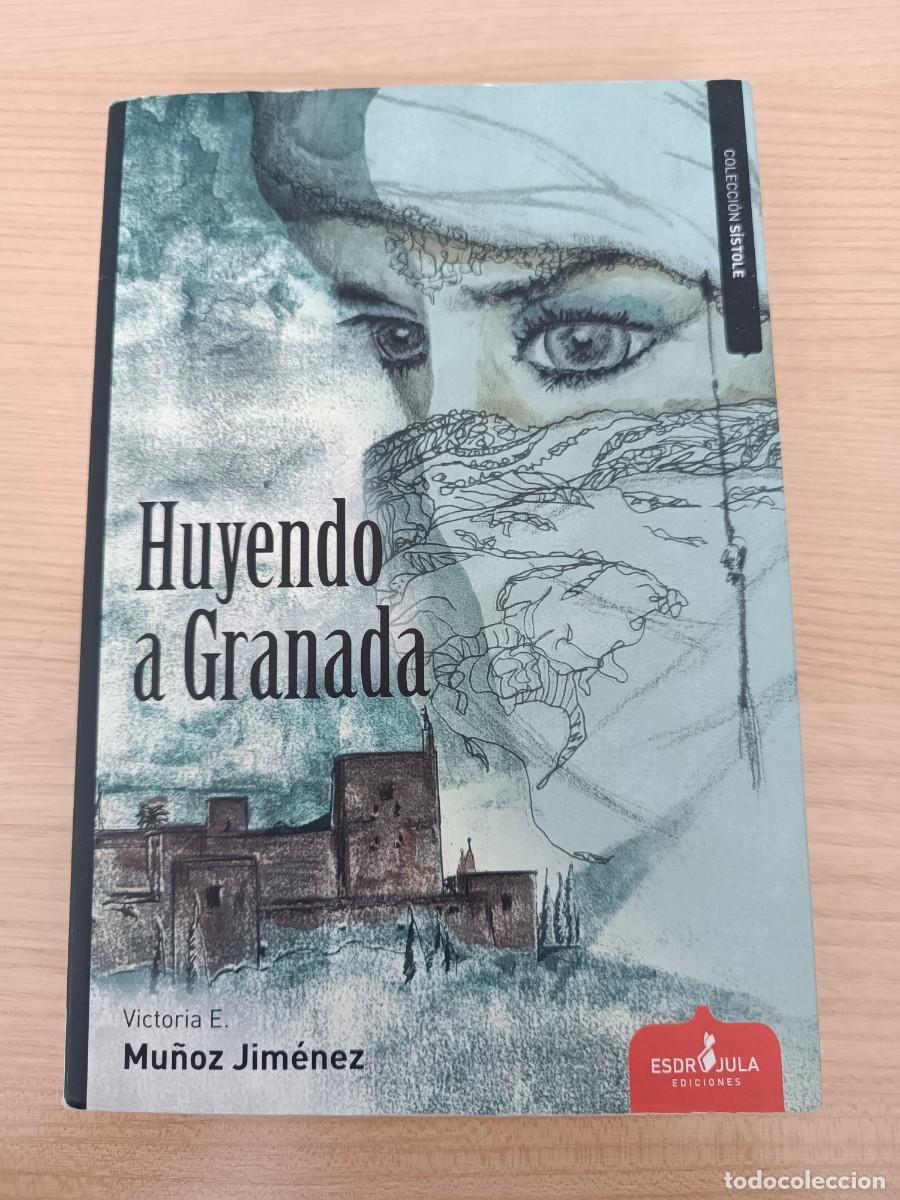 Libros de segunda mano: Huyendo a Granada - Victoria E. Mu&ntilde;oz Jim&eacute;nez