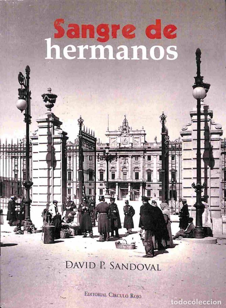 Libros de segunda mano: Sangre de Hermanos - David Perez Sandoval - Editorial Circulo Rojo