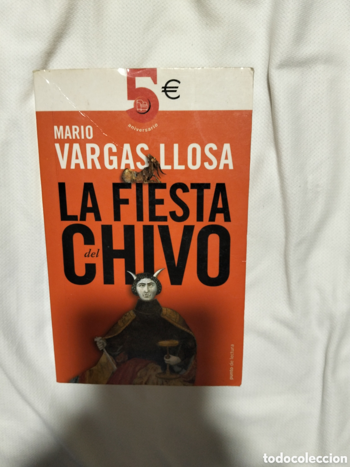 Libros de segunda mano: Mario Vargas Llosa. La fiesta del chivo