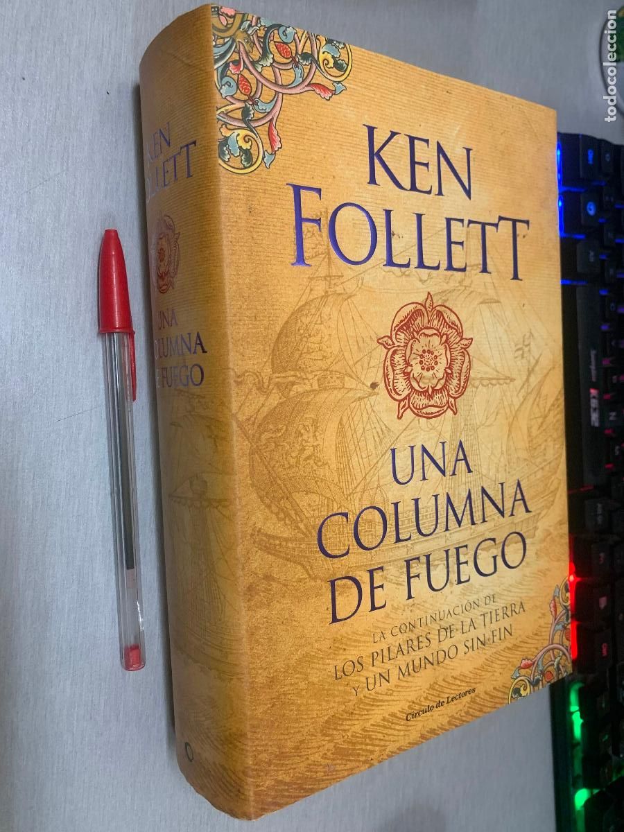 Libros de segunda mano: UNA COLUMNA DE FUEGO / KEN FOLLETT / C&Iacute;RCULO DE LECTORES