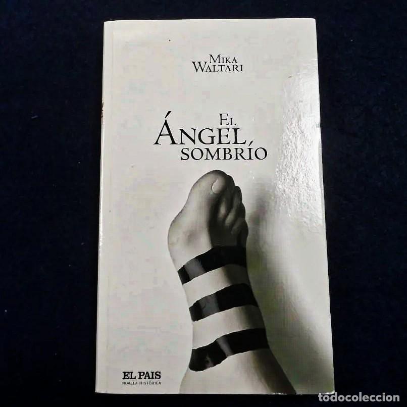 Second hand books: EL ANGEL SOMBRIO. MIKA WALTARI. EL PAIS NOVELA HISTORICA