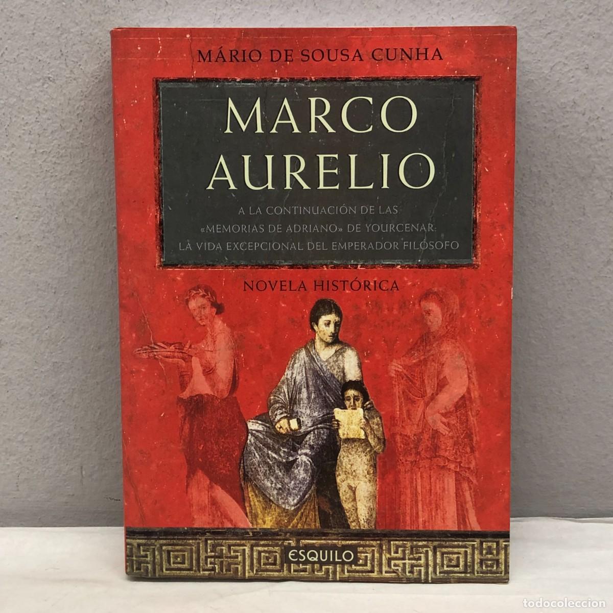 Libros de segunda mano: MARCO AURELIO, DIIS MANIBUS - M&Aacute;RIO DE SOUSA CUNHA - ESQUILO EDICIONES - 2007 / 1011