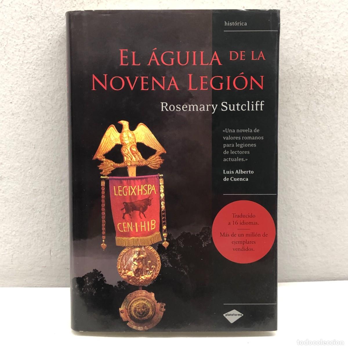 Libros de segunda mano: EL &Aacute;GUILA DE LA NOVENA LEGI&Oacute;N - ROSEMARY SUTCLIFF - PLATAFORMA EDITORIAL - 2008 / 1022