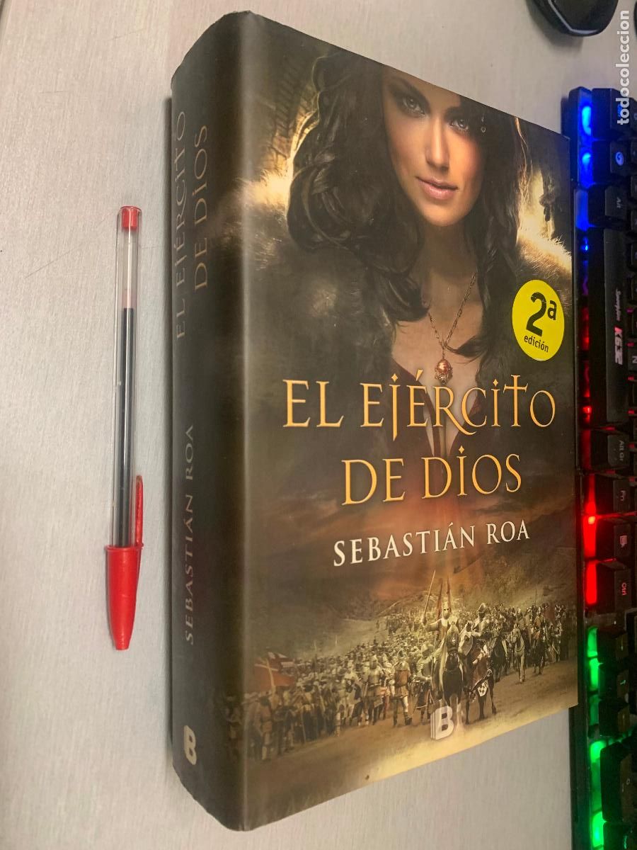 Libros de segunda mano: EL EJ&Eacute;RCITO DE DIOS / SEBASTI&Aacute;N ROA / EDICIONES B 2015