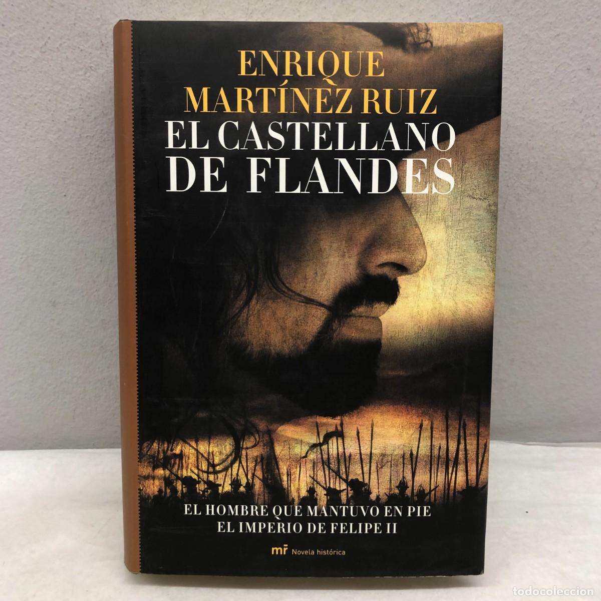 Libros de segunda mano: EL CASTELLANO DE FLANDES - ENRIQUE MART&Iacute;NEZ RUIZ - EDICIONES MART&Iacute;NEZ ROCA - 2007 / 1091