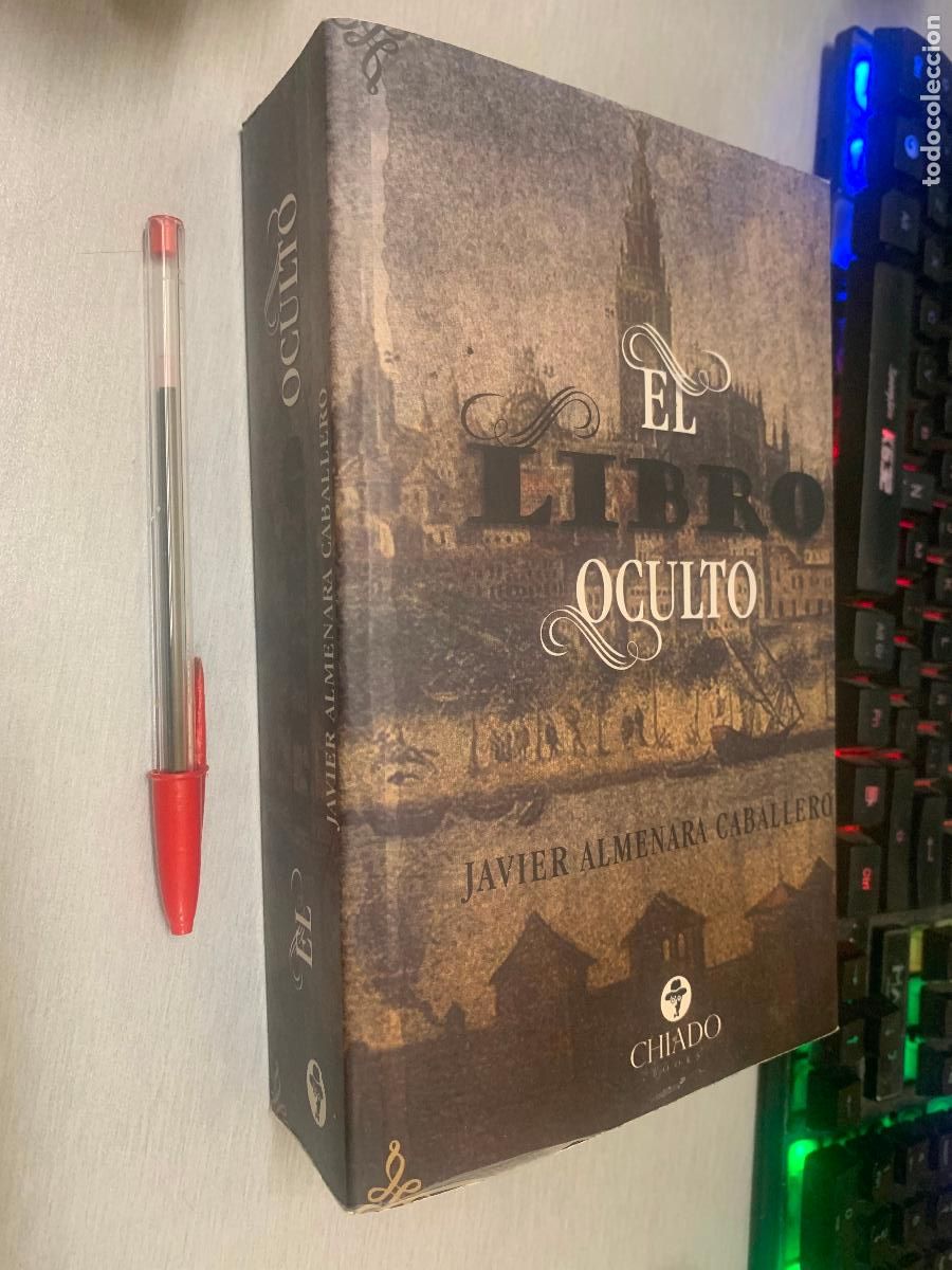 Libros de segunda mano: EL LIBRO OCULTO / JAVIER ALMENARA / CHIADO BOOKS 1&ordf; EDICI&Oacute;N 2019