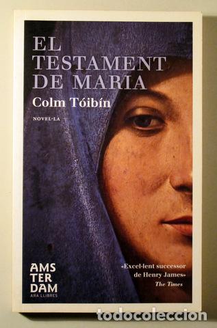 Libri di seconda mano: T&Oacute;IB&Iacute;N, Colm - EL TESTAMENT DE MARIA - Barcelona 2013 - 1&ordf; edici&oacute; en catal&agrave;