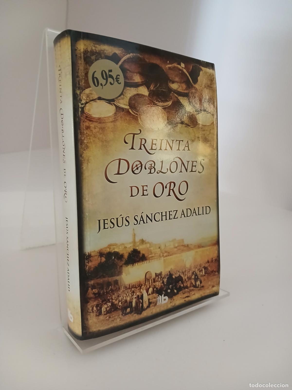 Libros de segunda mano: Treinta doblones de oro - Jes&uacute;s S&aacute;nchez Adalid