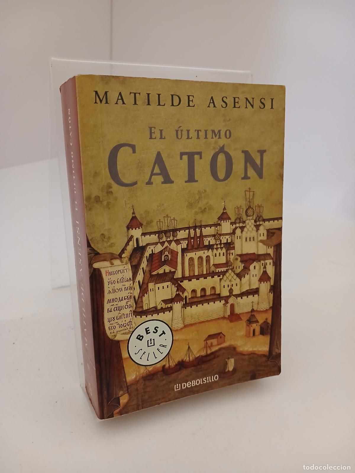 Libros de segunda mano: El &uacute;ltimo cat&oacute;n - Matilde Asensi - Foto 1