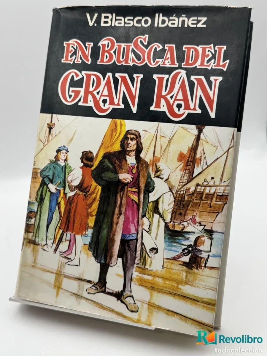 Second hand books: En busca del Gran Kan - V. Blasco Ib&aacute;&ntilde;ez