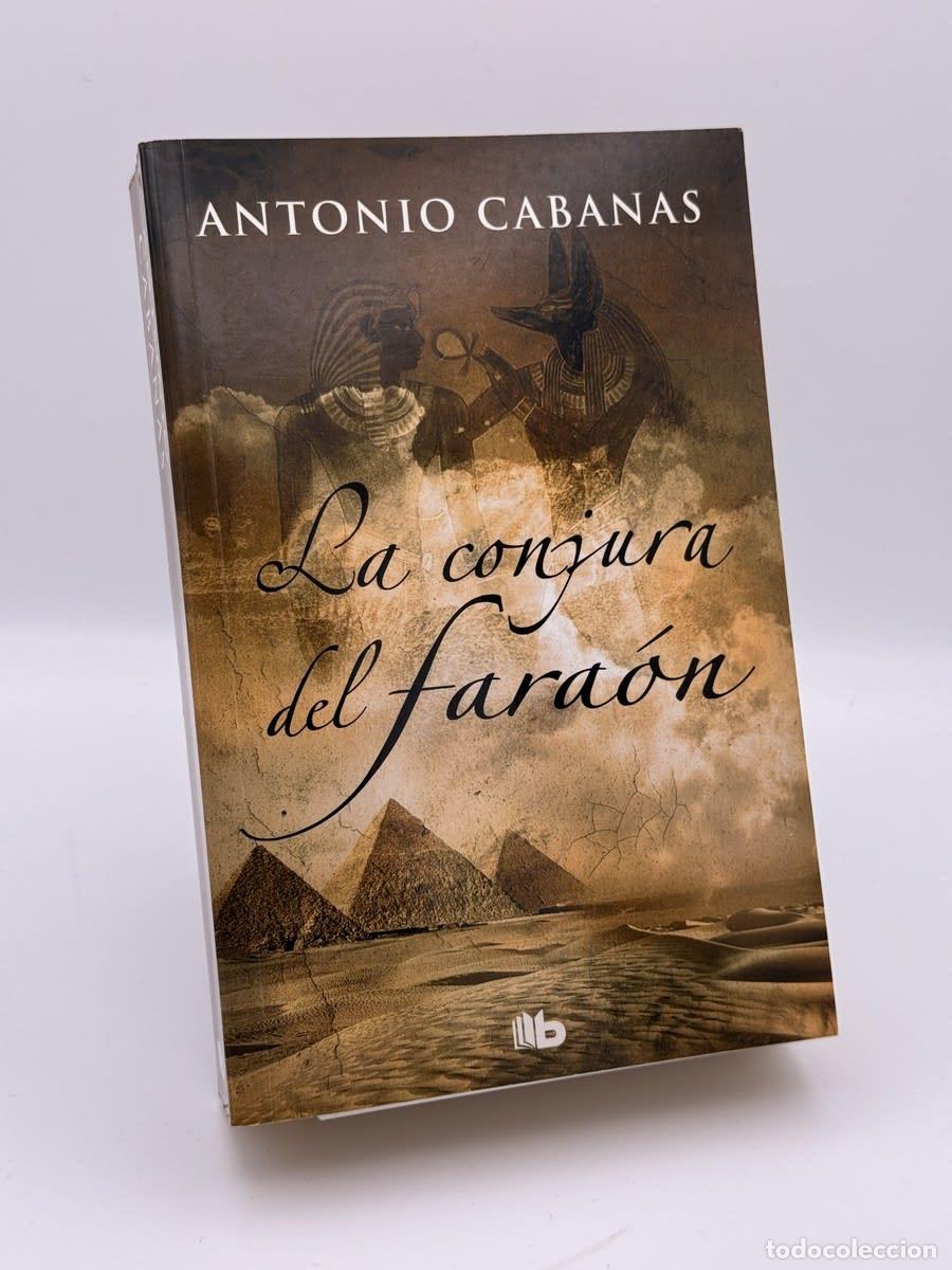 Libros de segunda mano: La conjura del fara&oacute;n - Antonio Cabanas