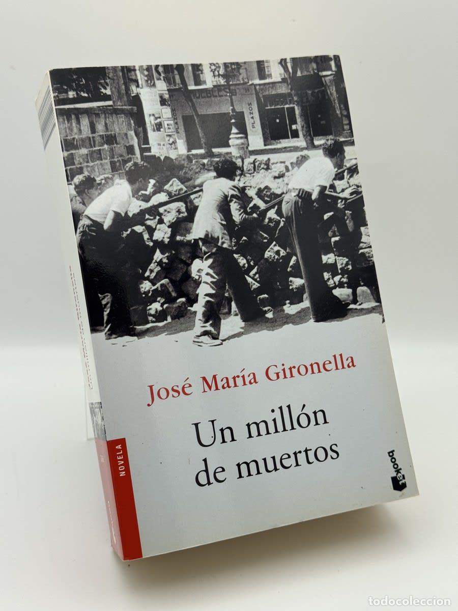 Libros de segunda mano: Un mill&oacute;n de muertos - Jos&eacute; Mar&iacute;a Gironella
