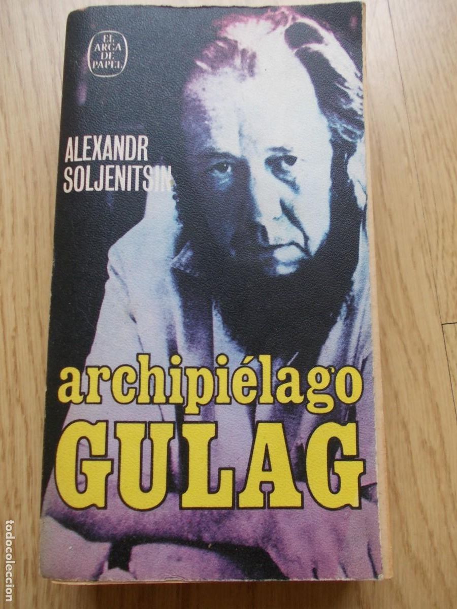 Libri di seconda mano: Libro Archipi&eacute;lago Gulag Alexandr Soljenitsin Plaza y Janes El Arca de Papel 1974