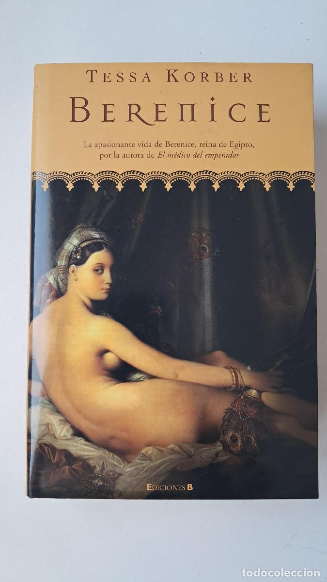 Libros de segunda mano: Berenice (Tessa Korber) - Ediciones B