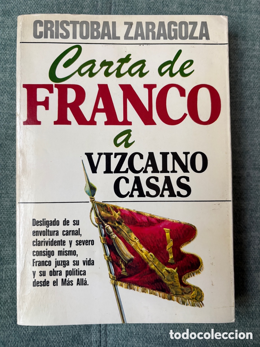 Gebrauchte B&uuml;cher: (L128(I)) Carta de Franco a Vizca&iacute;no Casas &ndash; C. Zaragoza &ndash; Plaza & Jan&eacute;s, 1978
