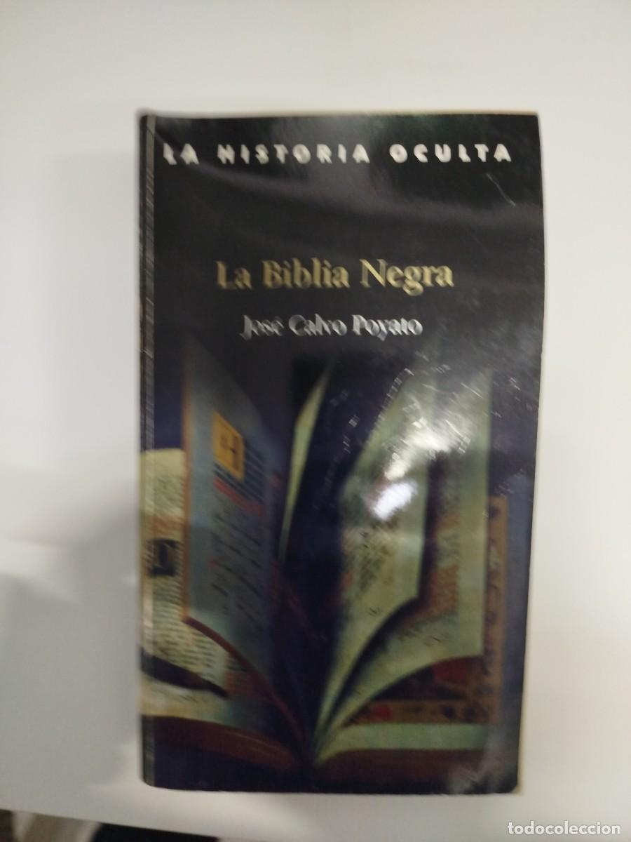 Livres d'occasion: La biblia negra. Jos&eacute; Calvo Poyato