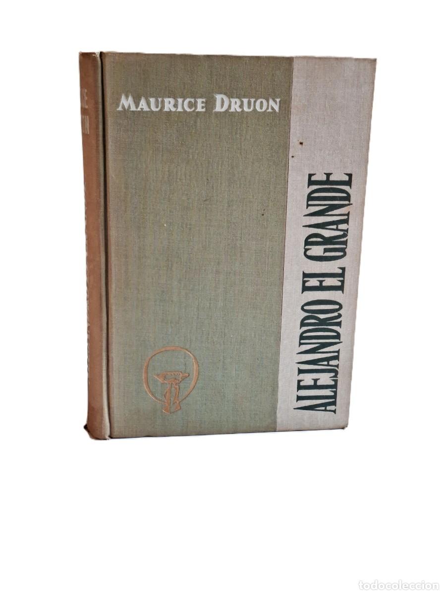 Livros em segunda m&atilde;o: NOVELA HISTORICA: ALEJANDRO EL GRANDE - MAURICE DRUON 1959