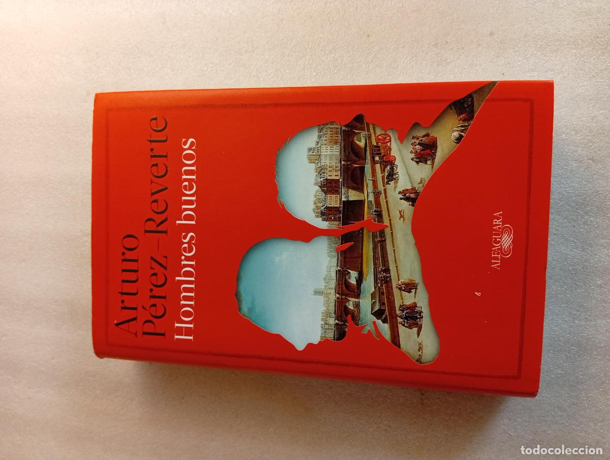 Libros de segunda mano: HOMBRES BUENOS - ARTURO P&Eacute;REZ-REVERTE