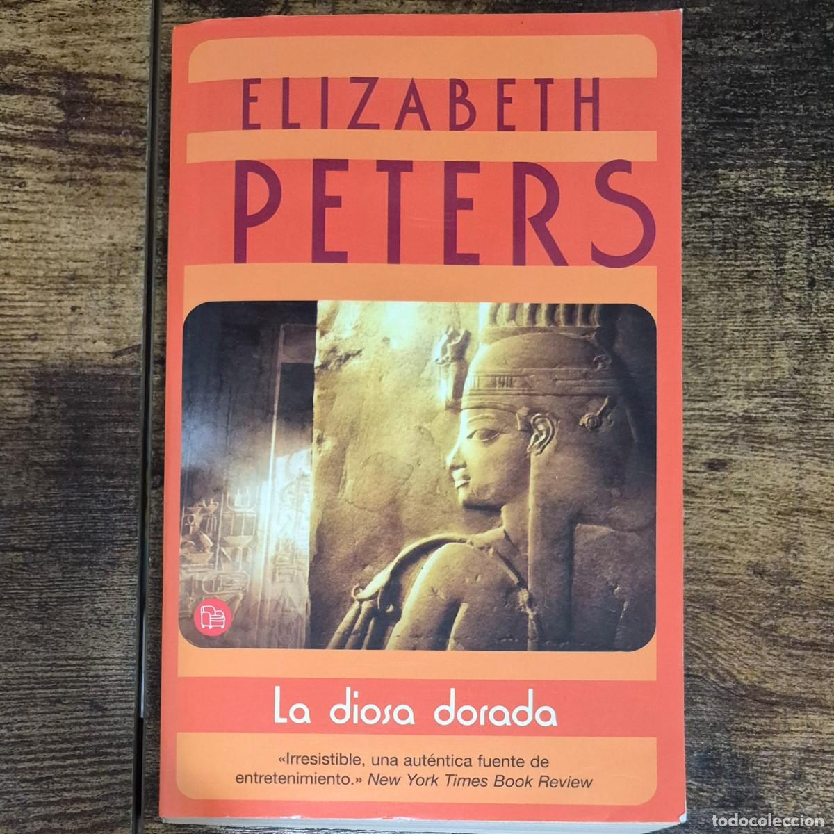 Libros de segunda mano: LA DIOSA DORADA - ELIZABETH PETERS