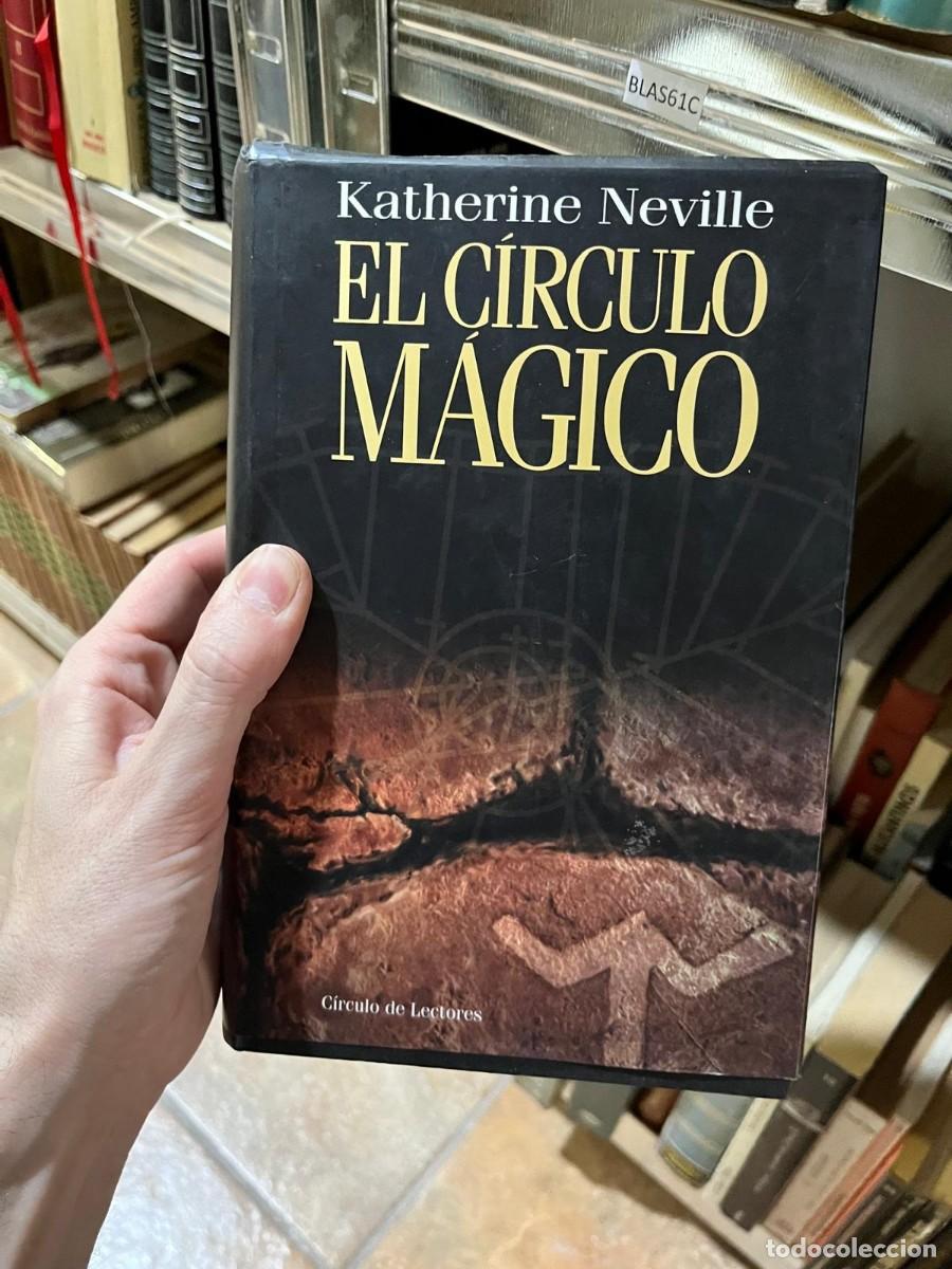Libri di seconda mano: BLAS61C &ndash; Libro &ndash; El c&iacute;rculo m&aacute;gico &ndash; Katherine Neville &ndash; C&iacute;rculo de Lectores &ndash; Novela hist&oacute;rica