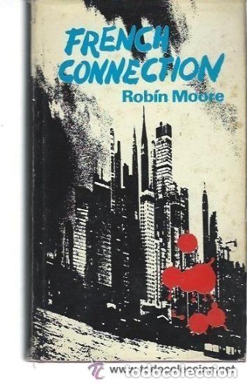 Livres d'occasion: French connection:ROBIN MOORE