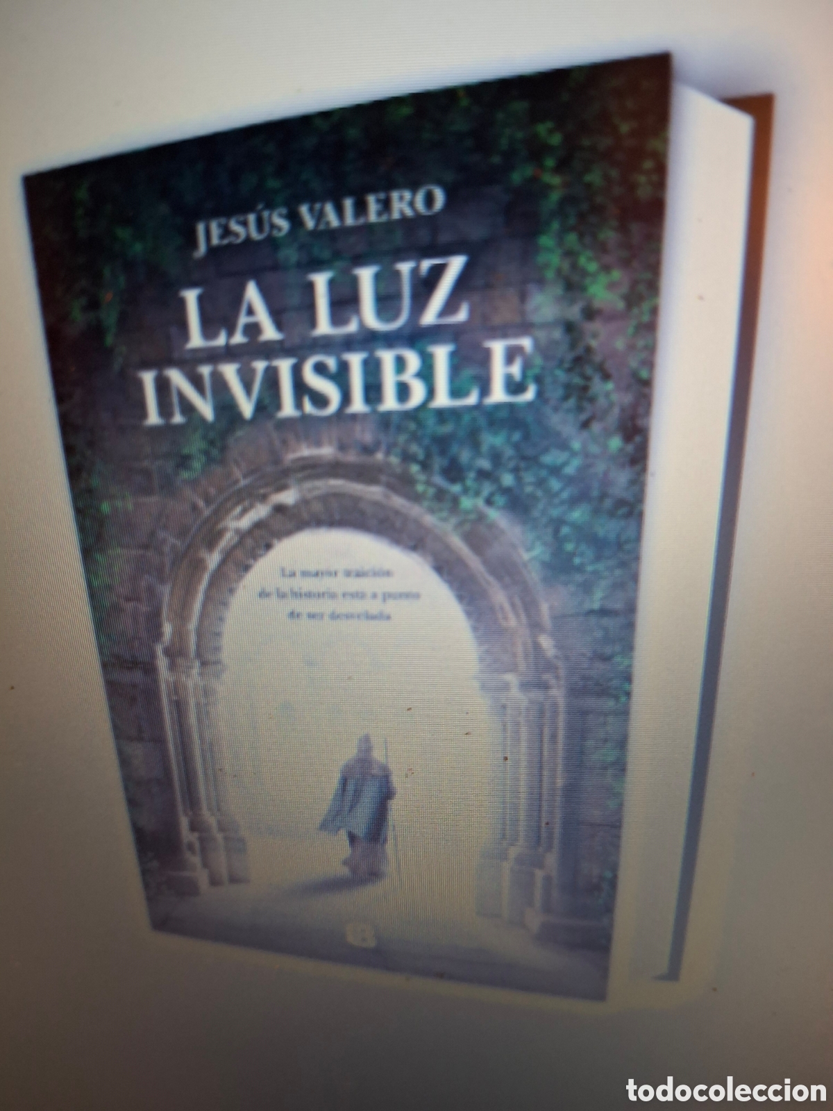 Libros de segunda mano: LA LUZ INVISIBLE, JESUS VALERO, EDICIONES B, 2020