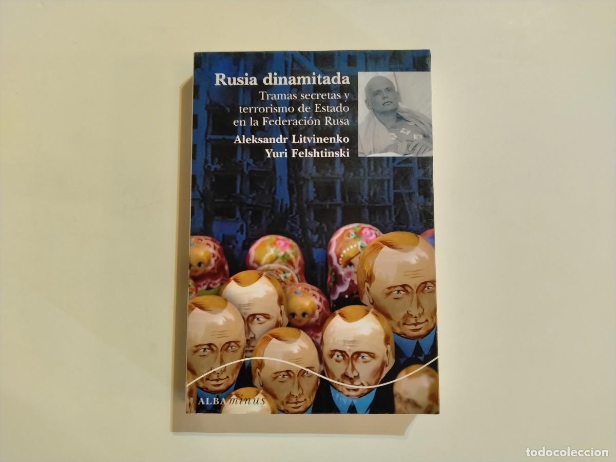 Libros de segunda mano: LIBRO&rdquo;RUSIA DINAMITADA&rdquo; ED.ALBA MINUS 2007-TRADUCCI&Oacute;N CARLOS MILLA E ISABEL FERRER(VER FOTOS)