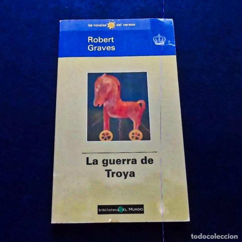 Livros em segunda m&atilde;o: LA GUERRA DE TROYA. ROBERT GRAVES. BIBLIOTECA EL MUNDO. A&Ntilde;OS 1998