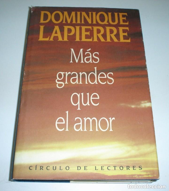 Gebrauchte B&uuml;cher: MAS GRANDES QUE EL AMOR- DOMINIQUE LAPIERRE