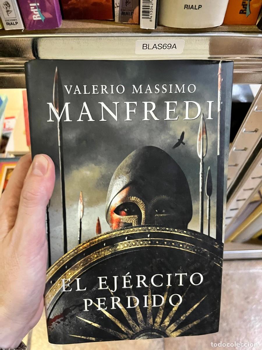 Libros de segunda mano: BLAS69A &ndash; Libro &ndash; Valerio Massimo Manfredi: El ej&eacute;rcito perdido. Novela hist&oacute;rica.