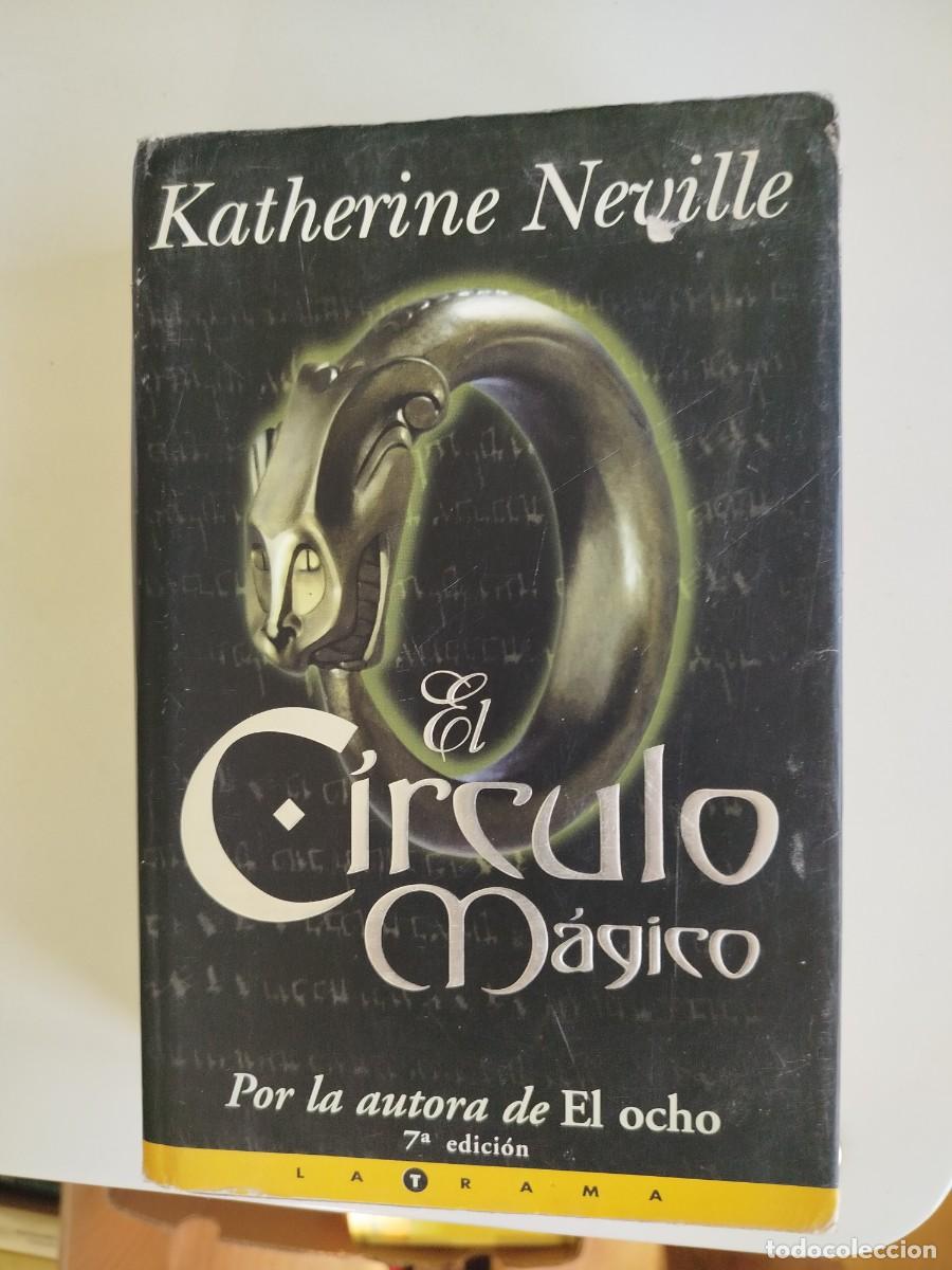 Second hand books: El c&iacute;rculo m&aacute;gico. Katherine Neville
